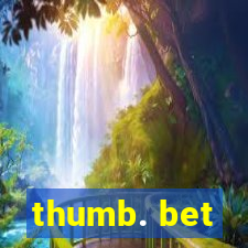 thumb. bet